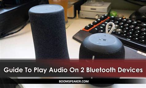 How to Play Music on 2 Bluetooth Devices: Exploring the Symphony of Dual Connectivity